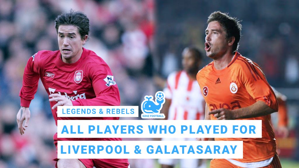 Liverpool and Galatasaray Players GFX