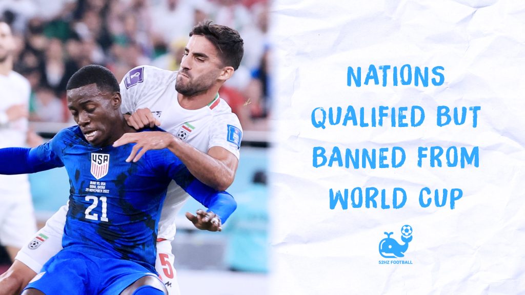 Nations Qualified but Banned from World Cup GFX