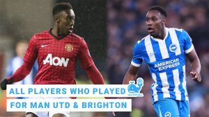 All Players Who Played for Both Man United and Brighton