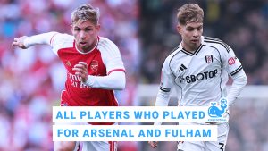 All Players Who Played For Both Arsenal and Fulham