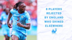 8 Players Rejected by England Who Shined Elsewhere