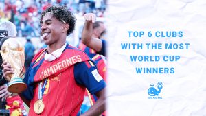 Top 6 Clubs With the Most World Cup Winners