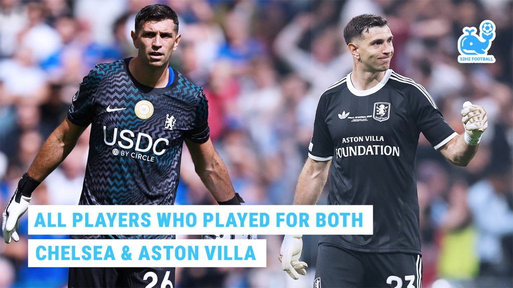 Dibu Joins Chelsea: All Players Who Played for Both Chelsea and Aston Villa