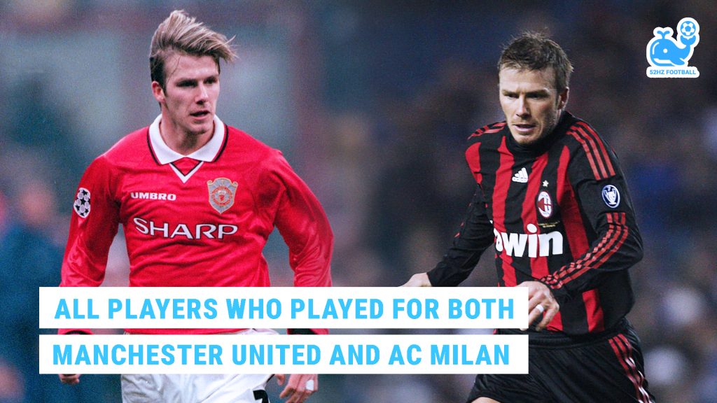 9 Players Who Played for Both Manchester United and AC Milan