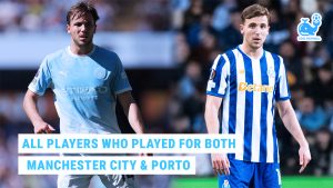 All 5 Players Who Played for Both Manchester City and Porto