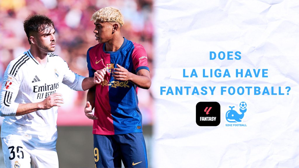 Does La Liga Have Fantasy Football?