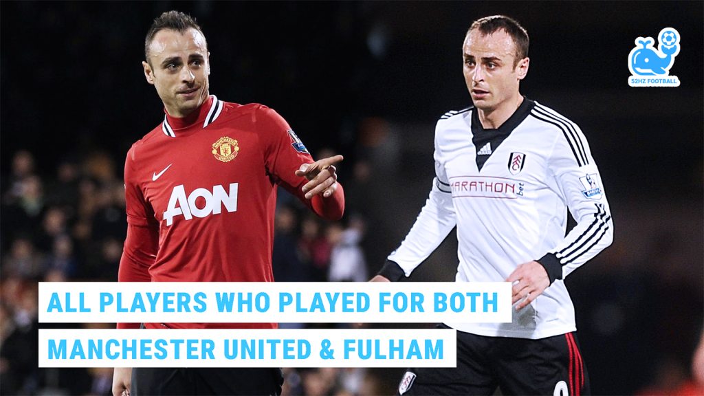 All Players Who Played for Both Manchester United and Fulham