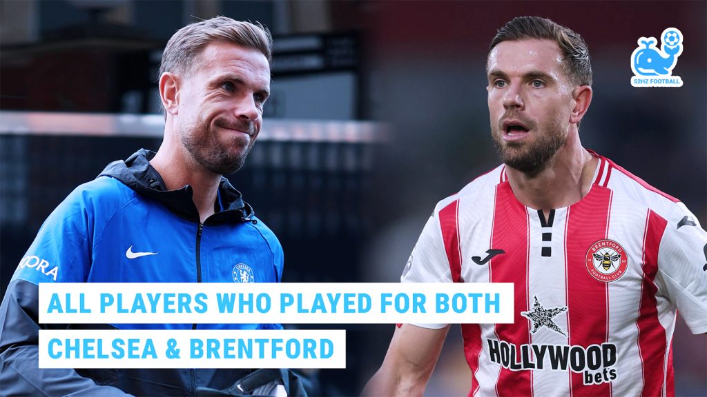 All Players Who Played for Both Chelsea and Brentford