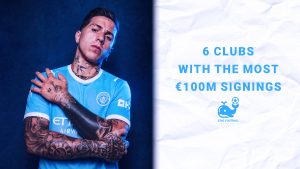 6 Clubs With The Most €100m Signings