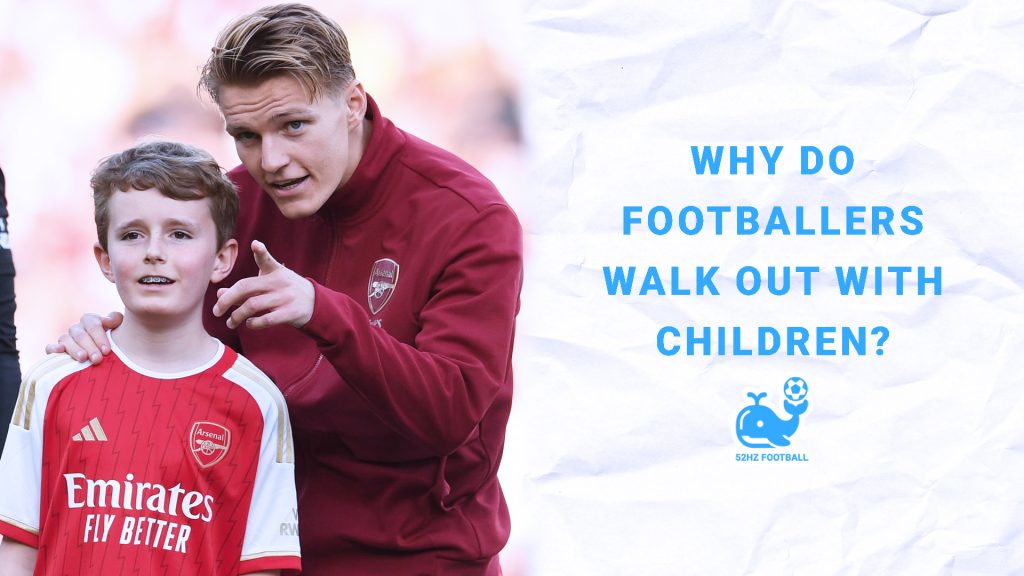 Why Do Footballers Walk Out With Children?