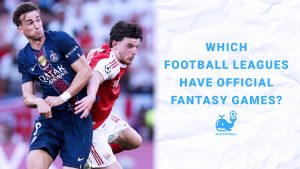 Which Football Leagues Have Official Fantasy Games?