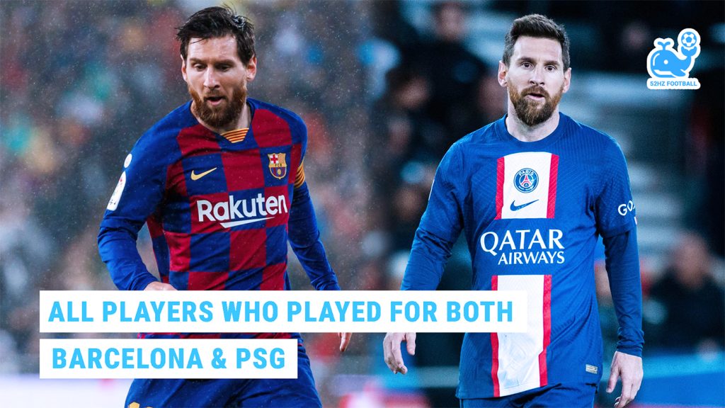 Players Who Played for Both Barcelona and PSG