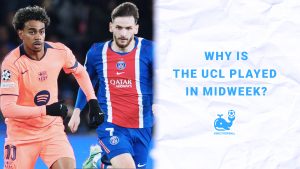 Why Is the Champions League Played in Midweek Instead of Weekends?
