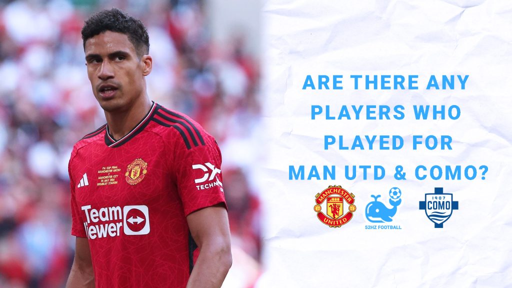 Are There Any Players Who Played for Both Man United and Como?